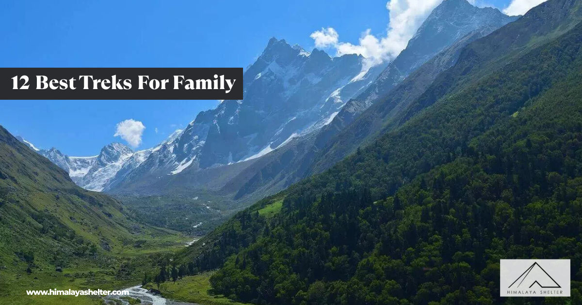 12 Best Treks For Family