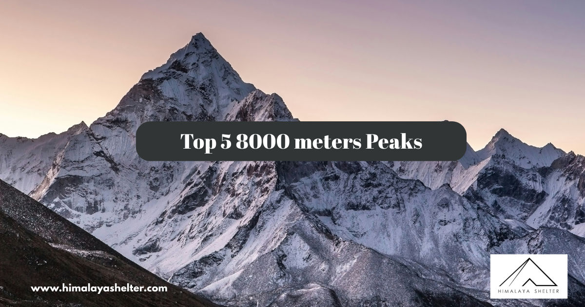 Top 5 8000 meters Peaks