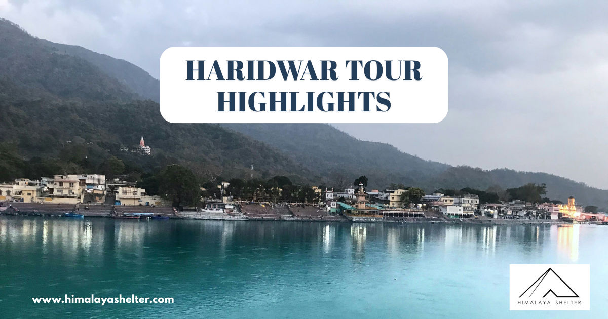 HARIDWAR TOUR HIGHLIGHTS