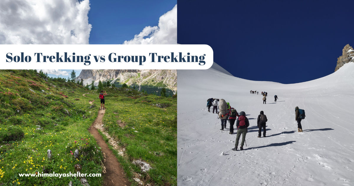 Solo Trekking vs Group Trekking
