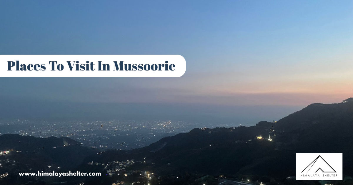 Places to Visit in Mussoorie