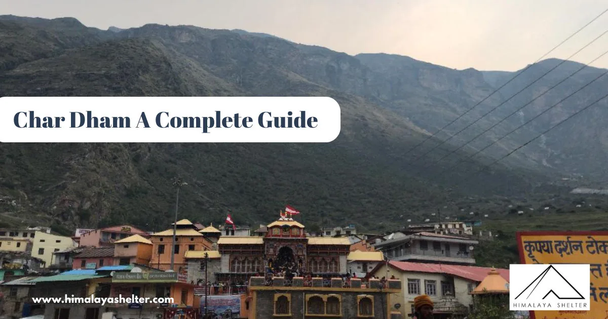 Char Dham A Complete Guide: To the pilgrimage