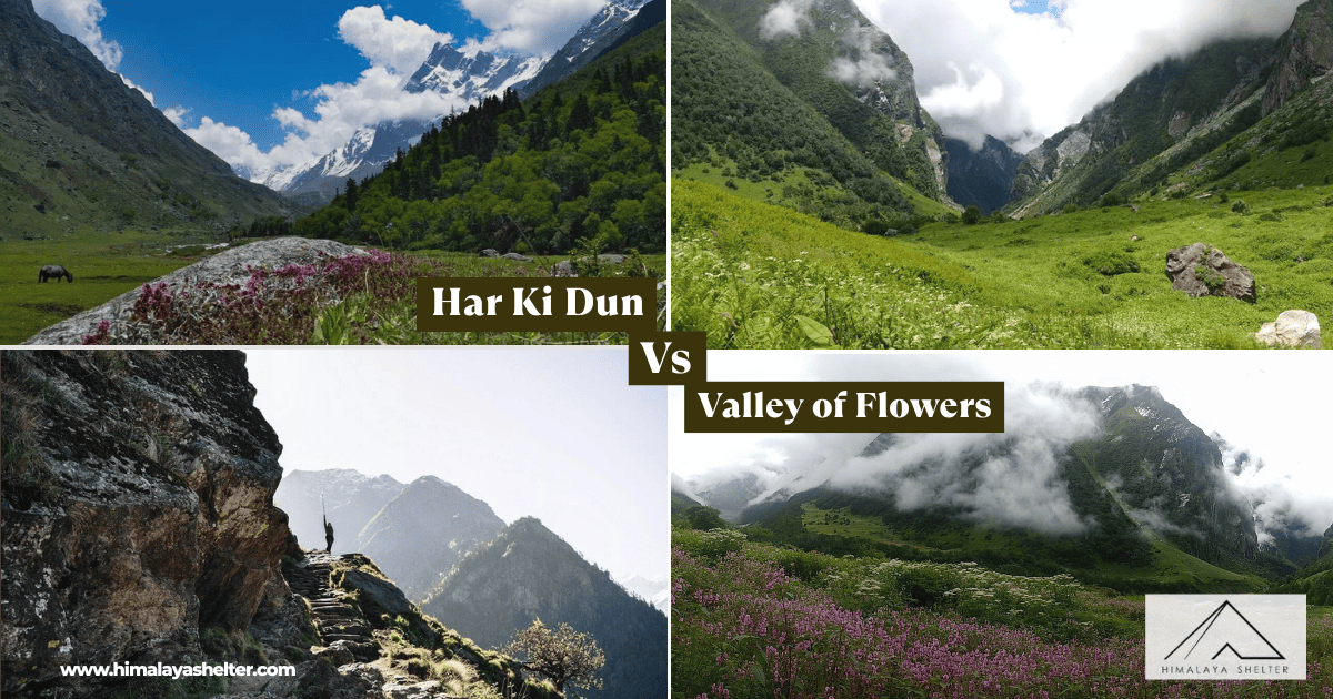Har Ki Dun Vs Valley of Flowers