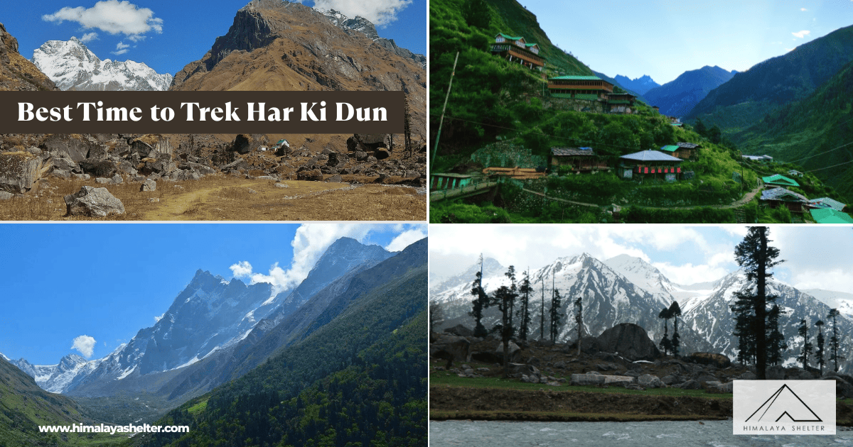 Best Time To Trek Har Ki Dun