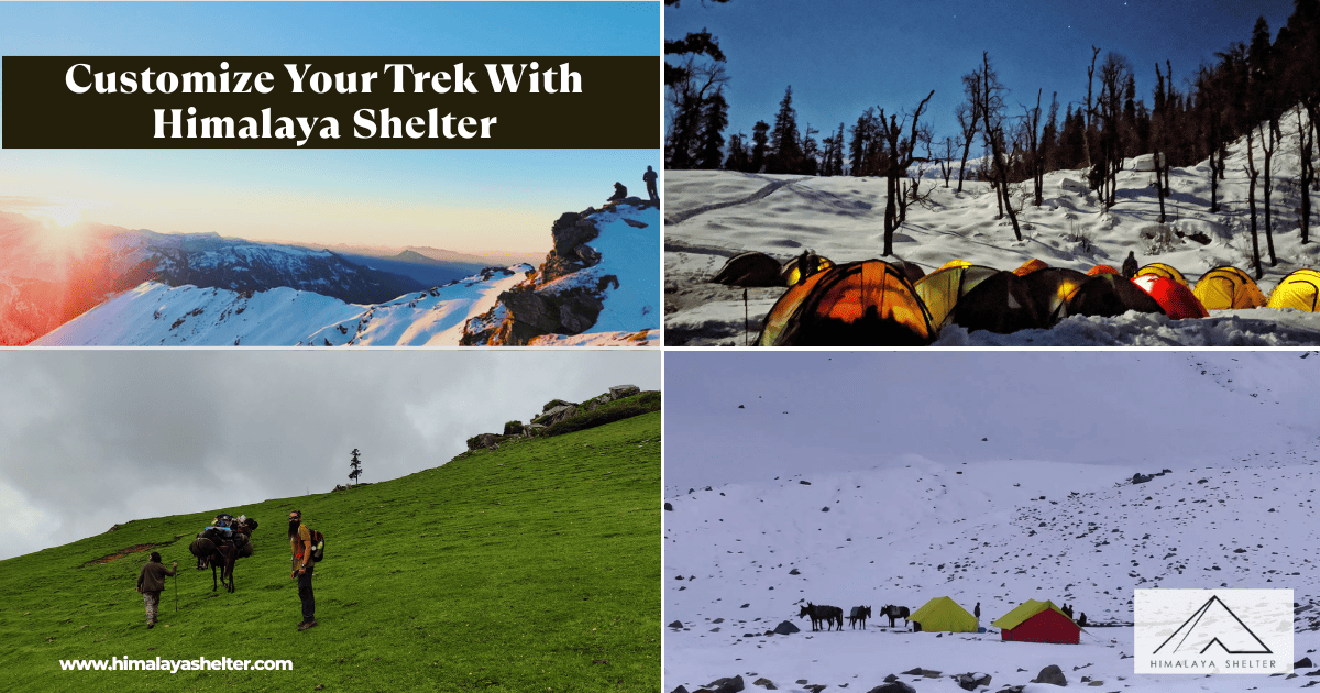 Customize your Trek With Himalaya Shelter