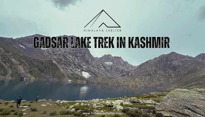 Gadsar Lake Trek in Kashmir