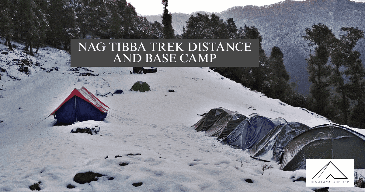 Nag Tibba Trek Distance and Base Camp