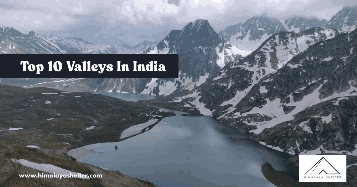 Top 10 Valleys In India