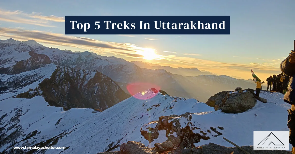 Top 5 Treks In Uttarakhand: Breathtaking himalayan adventures