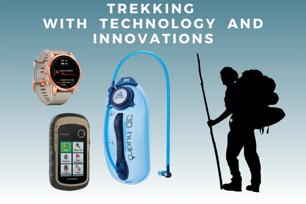 trekking with technology and innovations wo improve overall experience